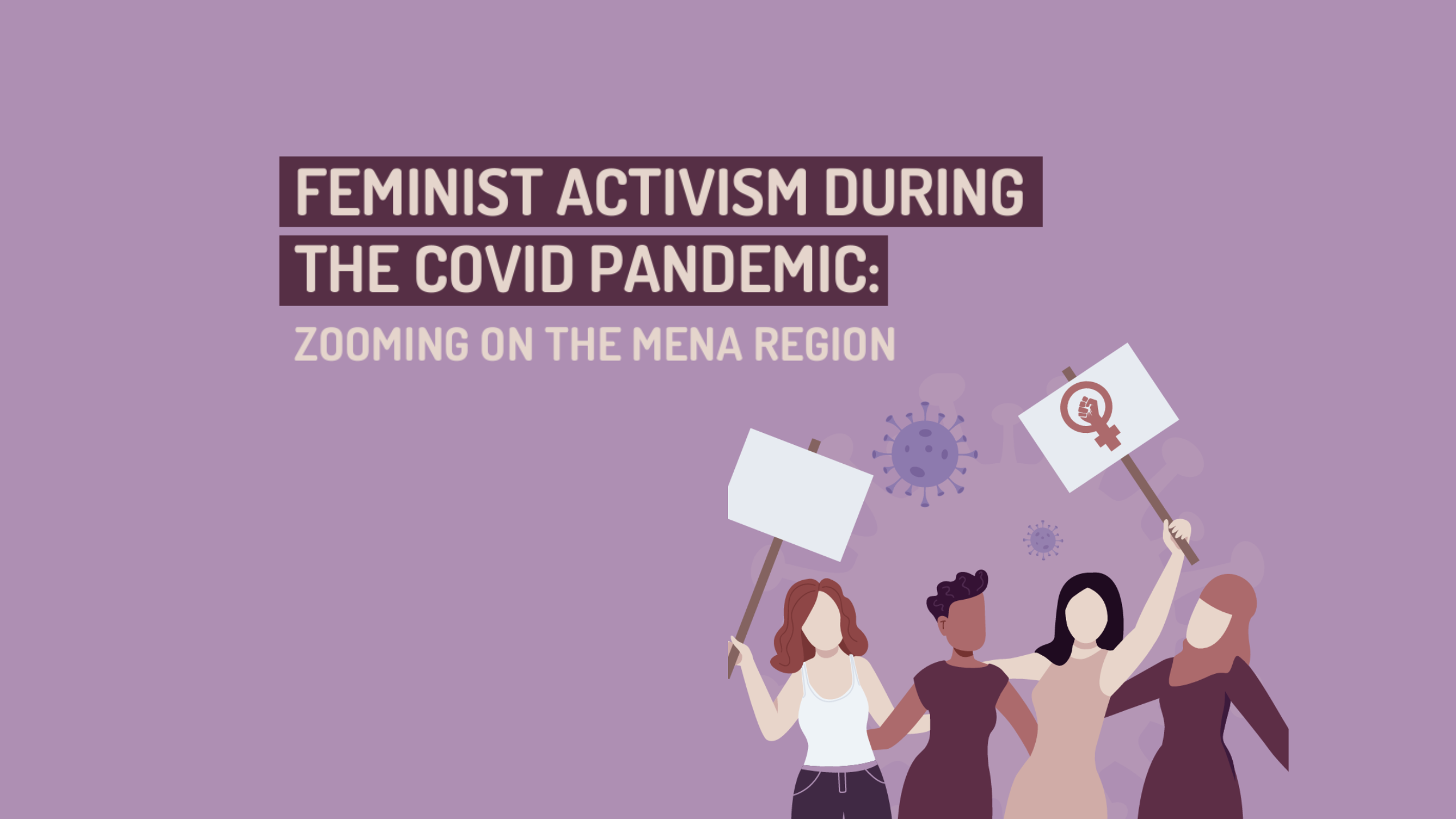 Feminist Activism During the COVID Pandemic: Zooming in on the MENA Region