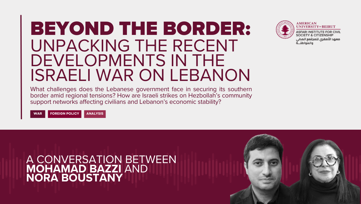 #2 | Beyond the Border: Unpacking the Recent Developments in the Israeli War on Lebanon