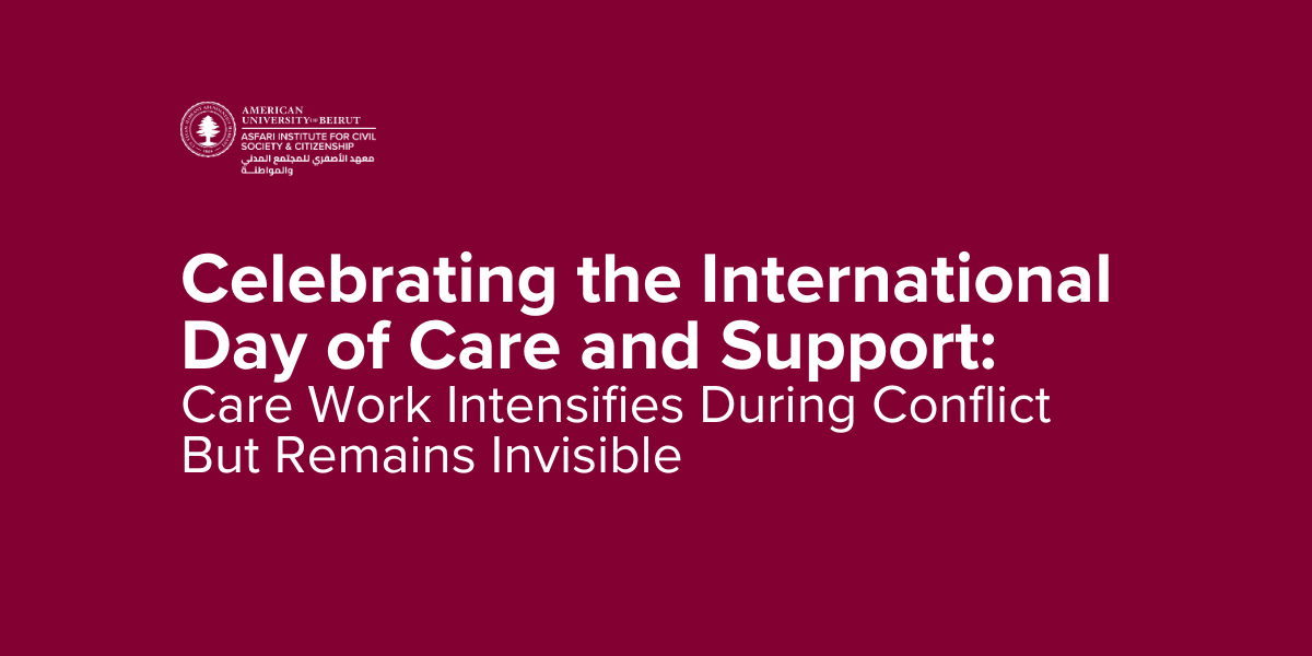 Celebrating the International Day of Care and Support: Care Work Intensifies During Conflict But Remains Invisible