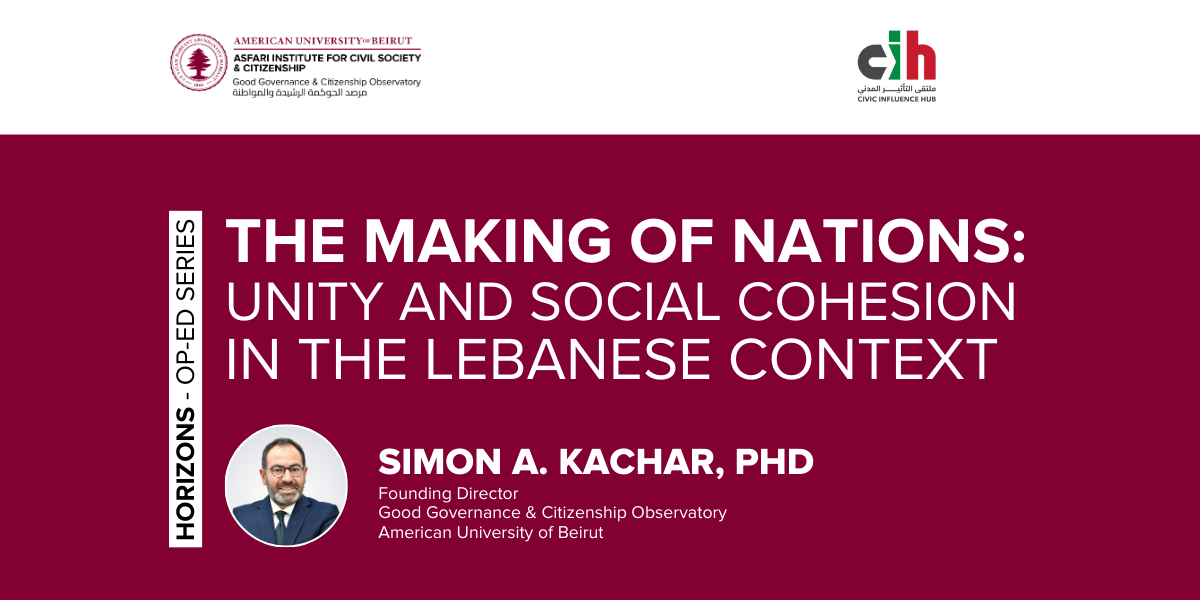 The Making of Nations: Unity and Social Cohesion in the Lebanese Context