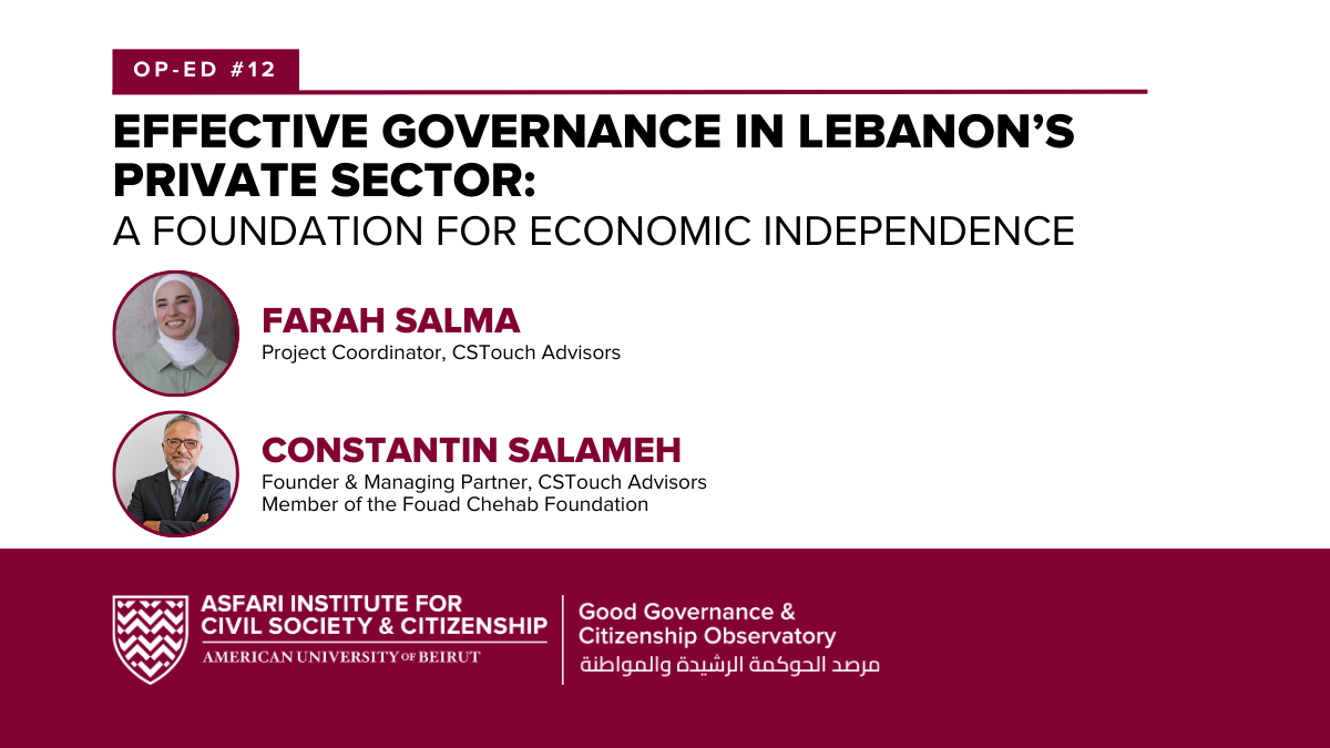 Effective Governance in Lebanon’s Private Sector: A Foundation for Economic Independence