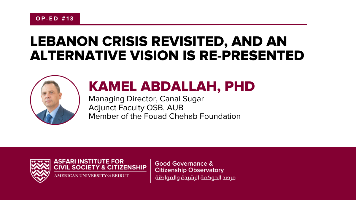 Lebanon Crisis Revisited, and An Alternative Vision is Re-Presented